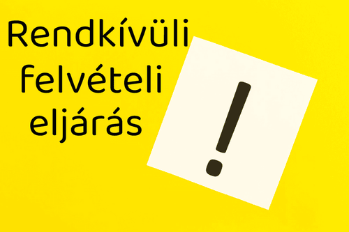 Rendkívüli felvételi eljárás 2025